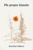 Ma propre histoire