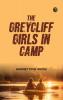 The Greycliff Girls in Camp