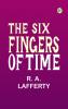The Six Fingers of Time