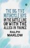 The Big Five Motorcycle Boys on the Battle Line; Or With the Allies in France
