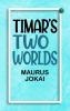 Timar's Two Worlds