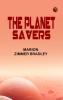 The Planet Savers