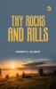 Thy Rocks and Rills