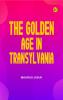 The Golden Age in Transylvania