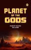 Planet of the Gods
