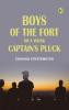 Boys of The Fort; Or A Young Captain's Pluck