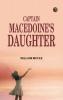 Captain Macedoine's Daughter