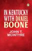 In Kentucky with Daniel Boone