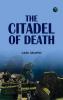 The Citadel of Death