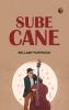 Sube Cane