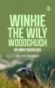 Winkie the Wily Woodchuck: Her Many Adventures