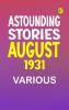 Astounding Stories  August 1931