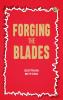 Forging the Blades