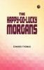 The Happy-go-lucky Morgans