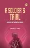A Soldier's Trial: An Episode of the Canteen Crusade