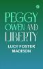Peggy Owen and Liberty