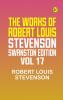 The Works of Robert Louis Stevenson - Swanston Edition Vol. 17