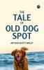 The Tale of Old Dog Spot