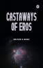 Castaways of Eros