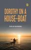 Dorothy on a House-Boat