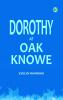 Dorothy at Oak Knowe