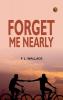 Forget Me Nearly