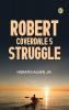 Robert Coverdale's Struggle