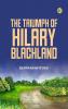 The Triumph of Hilary Blachland