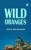 Wild Oranges