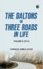 The Daltons; Or Three Roads In Life. Volume II (of II)