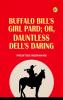 Buffalo Bill's Girl Pard; Or Dauntless Dell's Daring