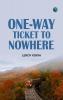 One-Way Ticket to Nowhere