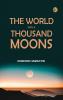 The World with a Thousand Moons