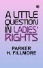 A Little Question in Ladies' Rights