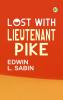 Lost with Lieutenant Pike