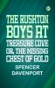 The Rushton Boys at Treasure Cove; Or The Missing Chest of Gold
