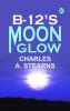 B-12's Moon Glow