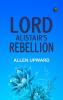 Lord Alistair's Rebellion
