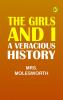 The Girls and I: A Veracious History