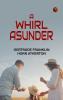 A Whirl Asunder