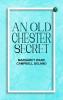 An Old Chester Secret