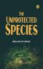 The Unprotected Species