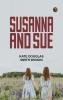 Susanna and Sue