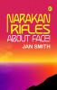 Narakan Rifles About Face!