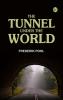 The Tunnel Under the World