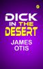 Dick in the Desert