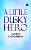 A Little Dusky Hero
