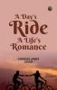 A Day's Ride A Life's Romance