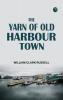 The Yarn of Old Harbour Town