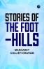 Stories of the Foot-hills